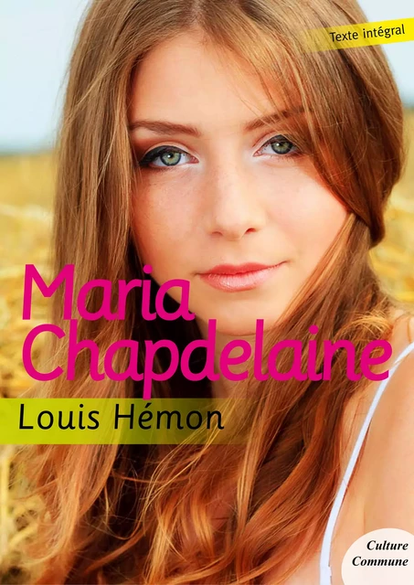 Maria Chapdelaine - Louis Hémon - Culture commune