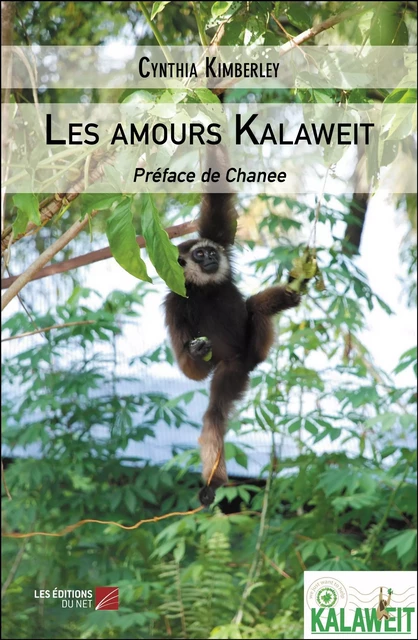 Les amours Kalaweit - Cynthia Kimberley - Les Éditions du Net