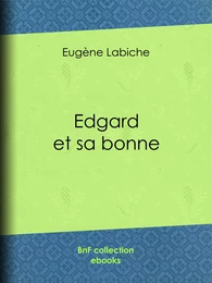 Edgard et sa bonne