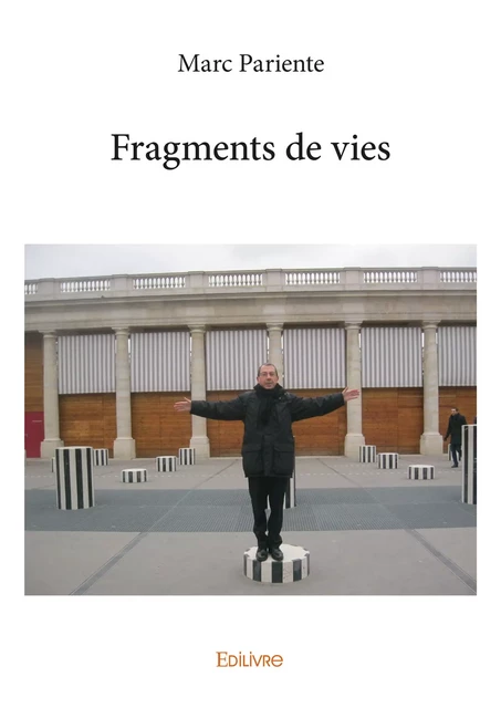 Fragments de vies - Marc Pariente - Editions Edilivre