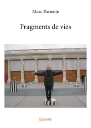 Fragments de vies