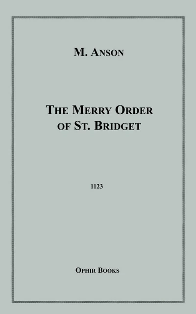 The Merry Order of St. Bridget - M. Anson - Disruptive Publishing