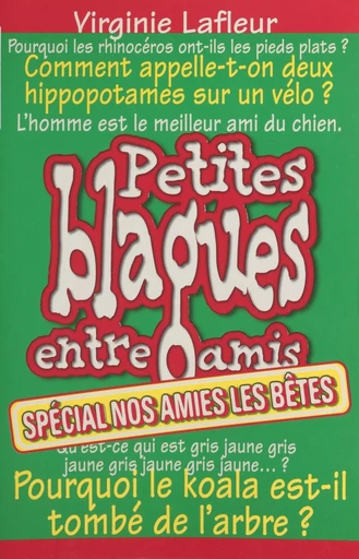 Petites blagues entre amis - Virginie Lafleur - First (réédition numérique FeniXX)