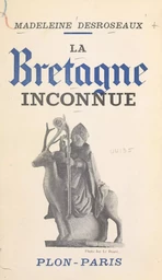 La Bretagne inconnue