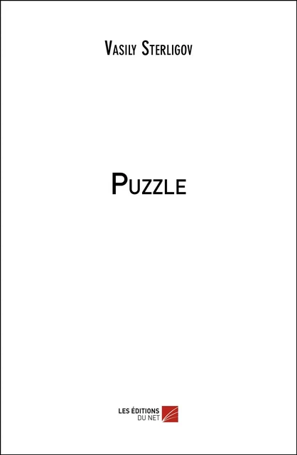 Puzzle - Vasily Sterligov - Les Éditions du Net