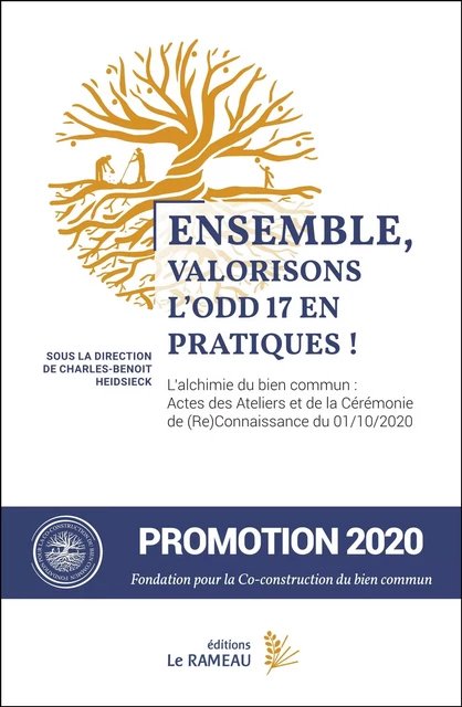 Ensemble, valorisons l'ODD 17 en pratiques ! -  Fondation pour la Co-construction du Bien Commun - éditions Le Rameau