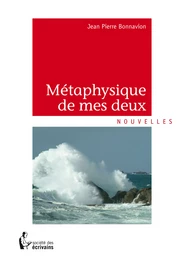 Métaphysique de mes deux