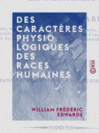 Des caractères physiologiques des races humaines