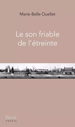 Le son friable de l’étreinte