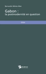 Gabon : la postmodernité en question