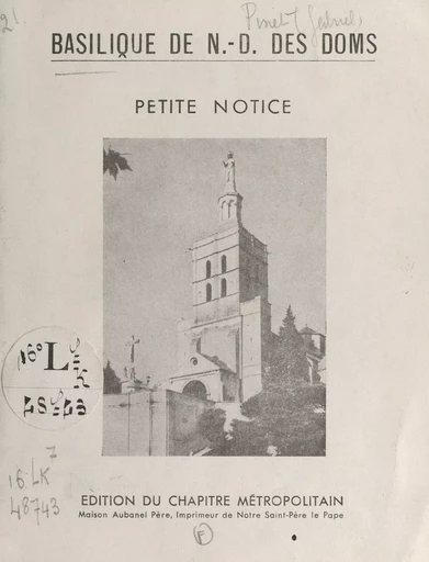 Basilique de N.-D. des Doms - Gabriel Pinet - (Éditions de La Martinière) réédition numérique FeniXX