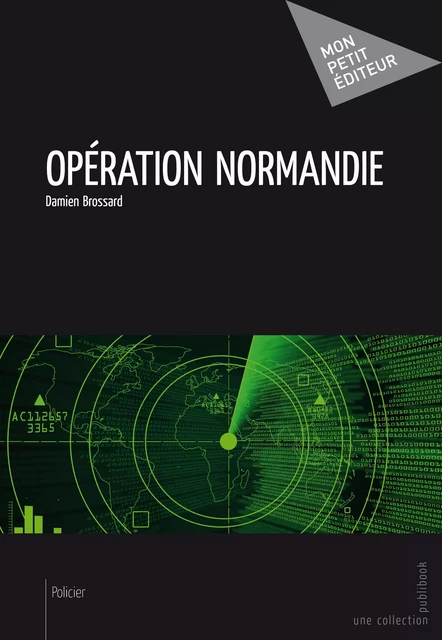 Opération Normandie - Damien Brossard - Mon Petit Editeur