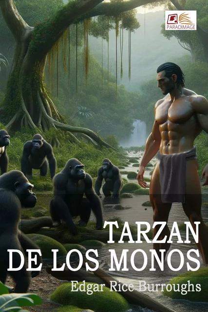 Tarzán de los Monos - Edgar Rice Burroughs - Paradimage Soluciones