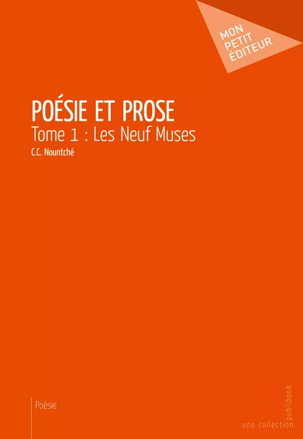 Poésie et Prose I - C.C. Nountché - Mon Petit Editeur