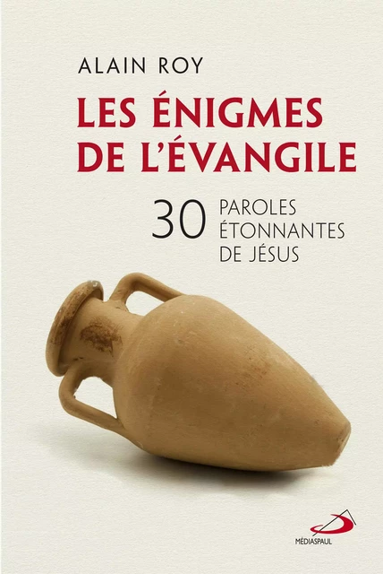 Énigmes de l'Évangile (Les) - Alain Roy - Éditions Médiaspaul