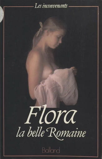 Flora la belle Romaine - Jacques Cellard - J'ai lu (réédition numérique FeniXX)