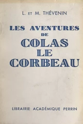 Les aventures de Colas le corbeau