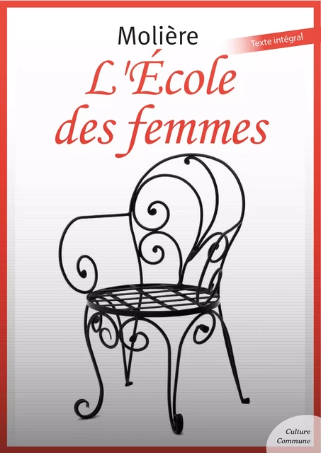 L'École des femmes -  Molière - Culture commune