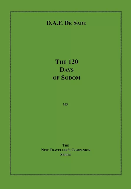 The 120 Days Of Sodom - Marquis de Sade - Disruptive Publishing