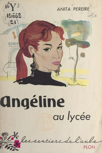 Angéline au lycée - Anita Péreire - (Plon) réédition numérique FeniXX