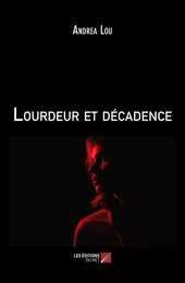 Lourdeur et décadence