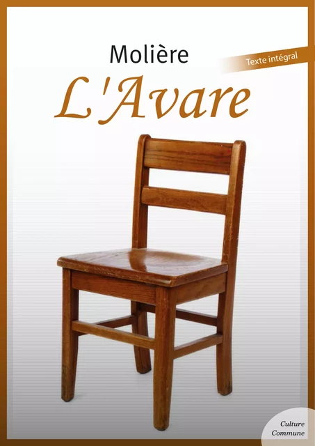 L'Avare -  Molière - Culture commune