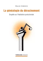 La généalogie du déracinement