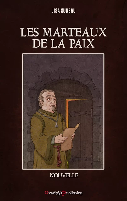 Les Marteaux de la Paix - Lisa Sureau - Overlook Publishing