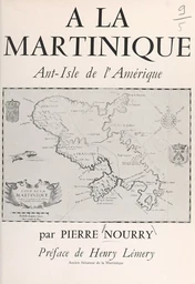 À la Martinique, Ant'Isle de l'Amérique