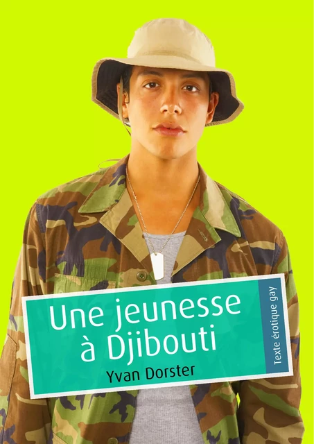 Une jeunesse à Djibouti (pulp gay) - Yvan Dorster - Éditions Textes Gais