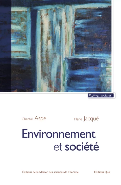 Environnement et société - Chantal Aspe, Marie Jacqué - Quae