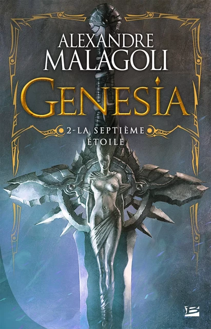 Genesia - Les Chroniques Pourpres, T2 : La Septième Étoile - Alexandre Malagoli - Bragelonne