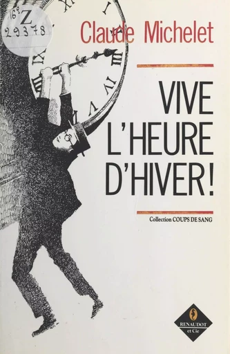 Vive l'heure d'hiver - Claude Michelet - Pocket (réédition numérique FeniXX)