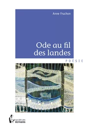 Ode au fil des Landes