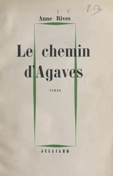 Le chemin d'Agaves