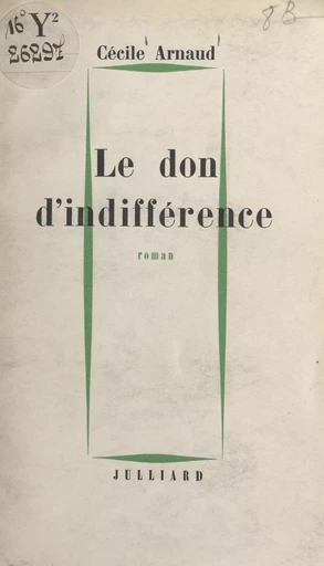 Le don d'indifférence - Cécile Arnaud - (Julliard) réédition numérique FeniXX