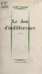 Le don d'indifférence