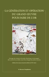 La génération et opération du Grand Oeuvre pour faire de l'or