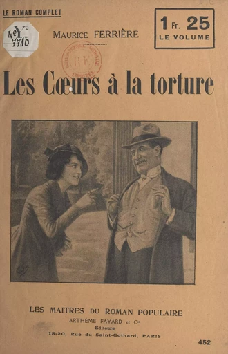 Les cœurs à la torture - Maurice Ferrière - (Fayard) réédition numérique FeniXX