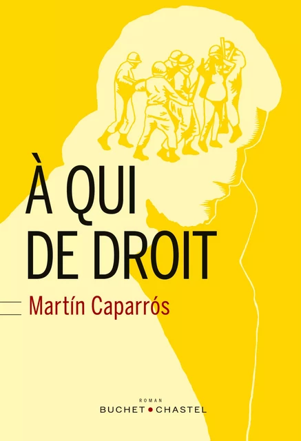 À qui de droit - Martin Caparros - Libella