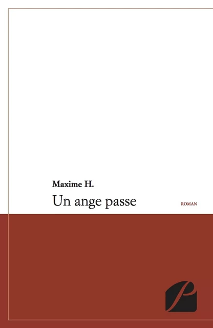 Un ange passe - Maxime H. - Editions du Panthéon