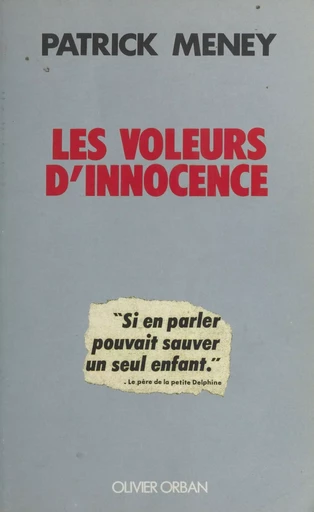 Les voleurs d'innocence - Patrick Meney - Plon (réédition numérique FeniXX)