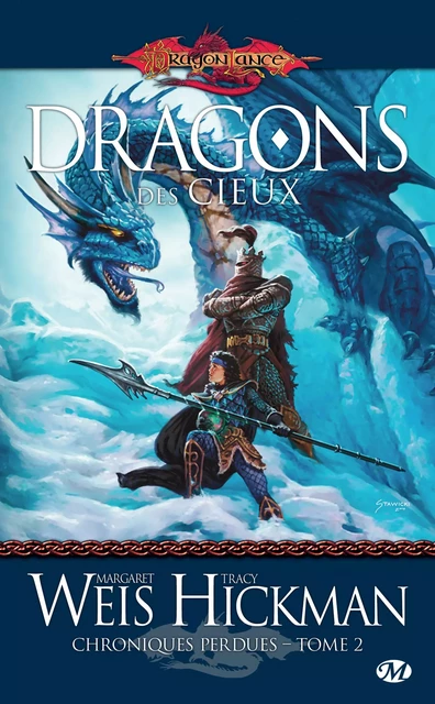 Chroniques perdues, T2 : Dragons des cieux - Tracy Hickman, Margaret Weis - Bragelonne