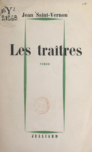 Les traîtres - Jean Saint-Vernon - (Julliard) réédition numérique FeniXX