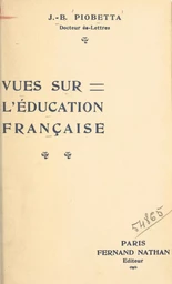 Vues sur l'éducation française