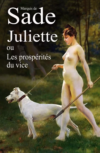 Juliette - Marquis de Sade - Editions Humanis