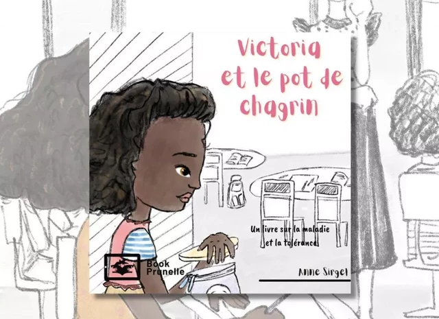 Victoria et le pot de chagrin - Anne Sirgel - Les Editions Prunelle