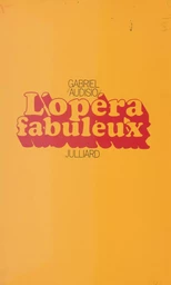 L'opéra fabuleux