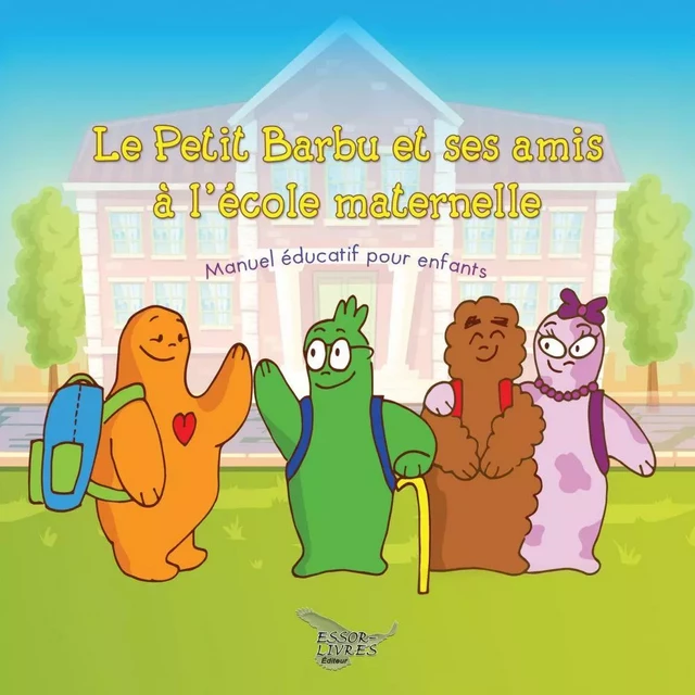 Le Petit Barbu et ses amis à l'école maternelle - Lise Anne - Distribulivre