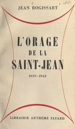 L'orage de la Saint-Jean - Jean Rogissart - (Fayard) réédition numérique FeniXX